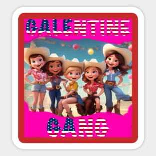 Galentines gang party Sticker